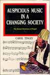 Auspicious Music in a Changing Society: <BR> The Damai                                    .. - Carol Tingey -  Anthropology
