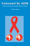 Ensnared by AIDS: Cultural Contexts of HIV/AIDS in Nep - David K. Beine -  Others