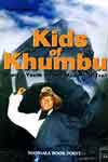 Kids of Khumbu:  Sherpa Youth on the Modernity Traial - Kurt Luger -  Stories