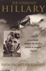 View From The Summit - Sir Edmund Hillary - Mountaineering