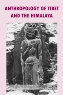 Anthropology of Tibet and The Himalaya - Edt Charles Ramble , Martin Brauen -  Anthropology