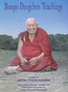 Bonpo Dzogchen Teachings According to Lopon Tenzin Namdak - Transcribed and edited, together with Introduction and Notes, by John Myrdhin Reynolds. -  Buddhism